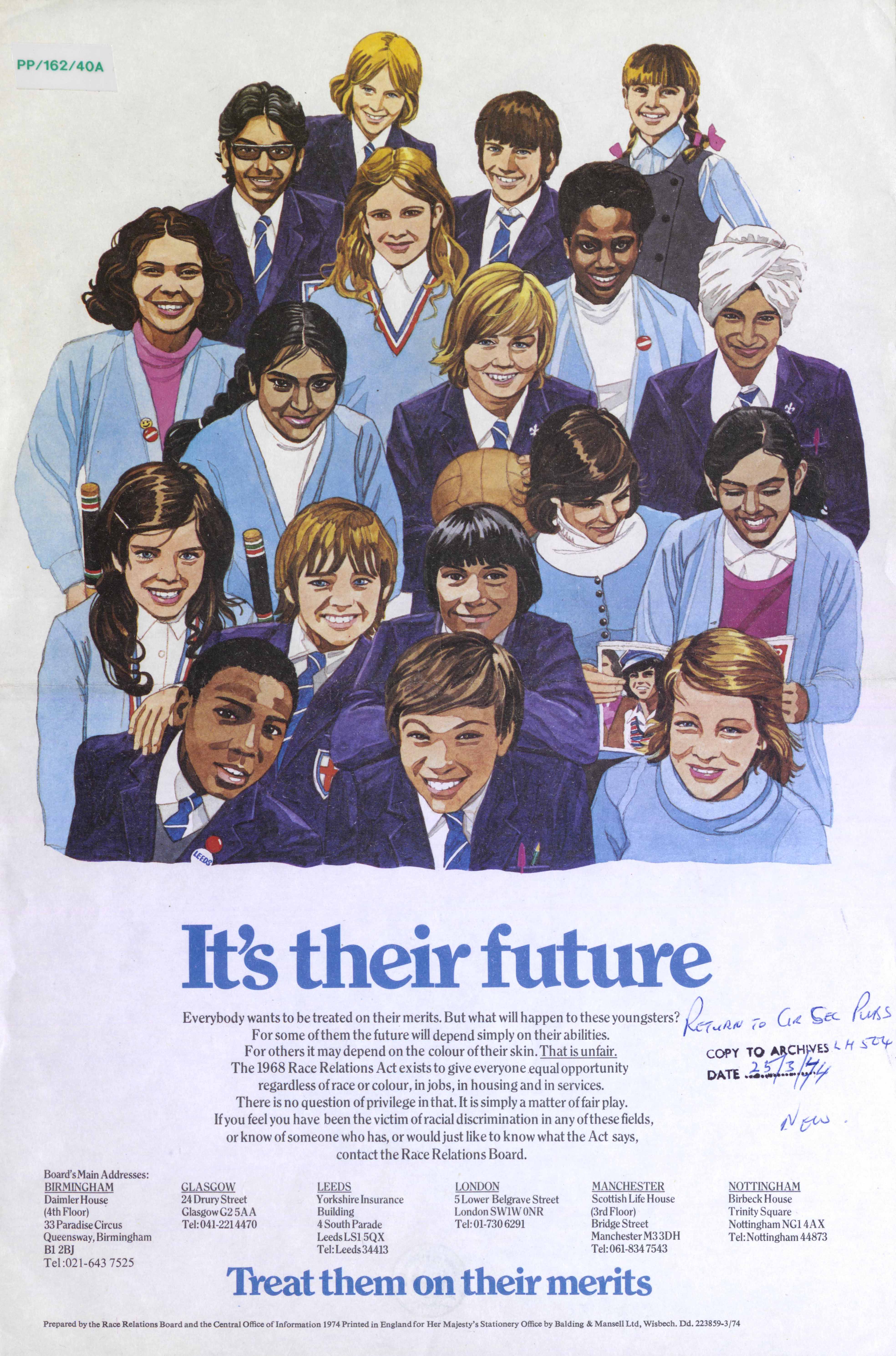 A poster featuring an illustration of a group of schoolchildren from a range of ethnic and cultural backgrounds, smiling upwards towards the viewer. It is captioned "It's their future", followed by a short paragraph and six regional addresses. The bottom of the poster reads "Treat them on their merits".