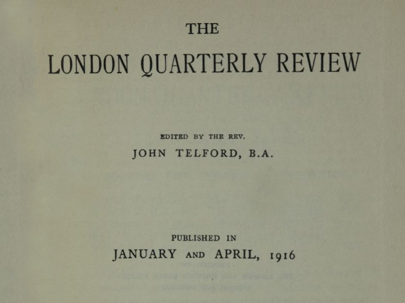 Black text reading The London Quarterly Review, edited by the Rev. John Telford, B. A., published in January and April, 1916.