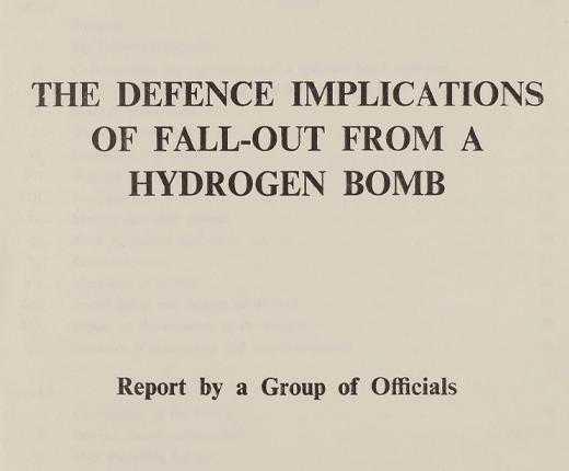 Section of the front page of a report titled The Defence Implications of Fall-Out from a Hydrogen Bomb.