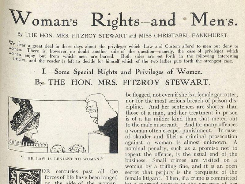 Section of an article titled Woman's Rights - and Men's. by the Hon. Mrs. Fitzroy Stewart and Miss Christabel Pankhurst. An illustration of a woman faced by a judge in court features on the left. A column of text is on the right.