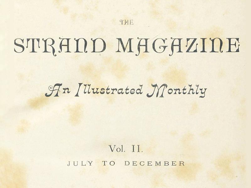 Text reading The Strand Magazine, An Illustrated Monthly, Vol. II, July to December.