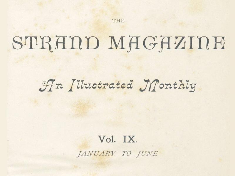 Text reading The Strand Magazine, An Illustrated Monthly, Vol. IX, January to June.