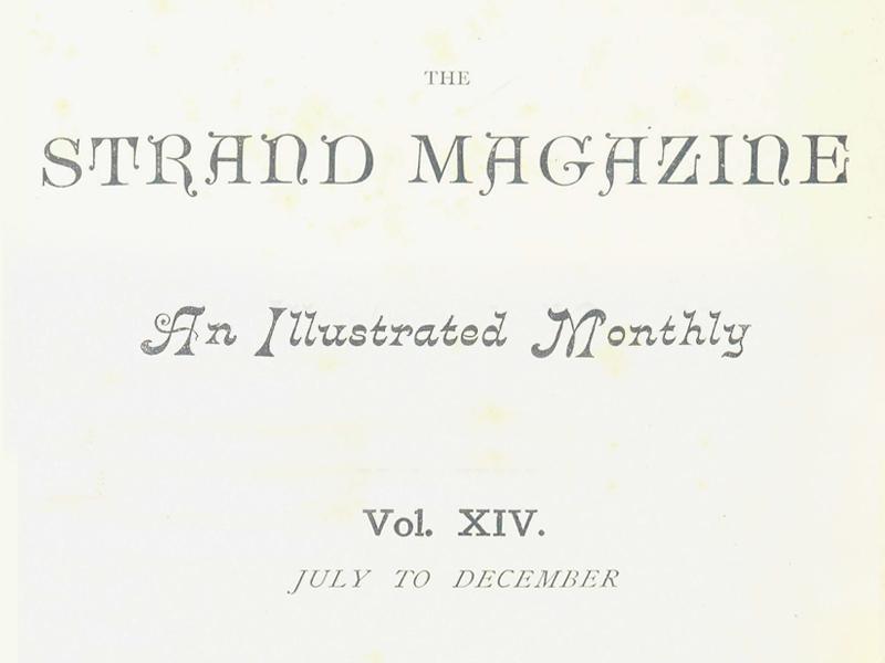 Text reading The Strand Magazine, An Illustrated Monthly, Vol. XIV, July to December.