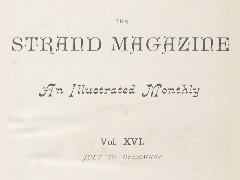Text reading The Strand Magazine, An Illustrated Monthly, Vol. XVI, July to December.