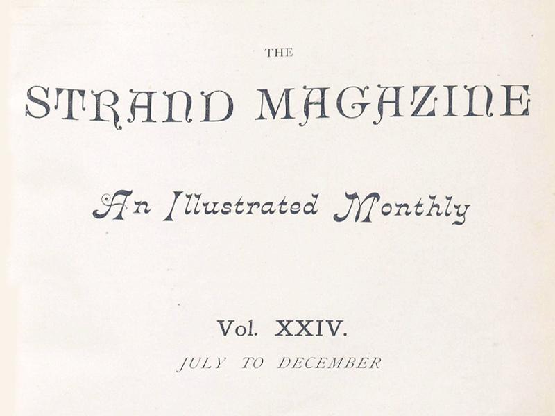 Text reading The Strand Magazine, An Illustrated Monthly, Vol. XXIV, July to December.