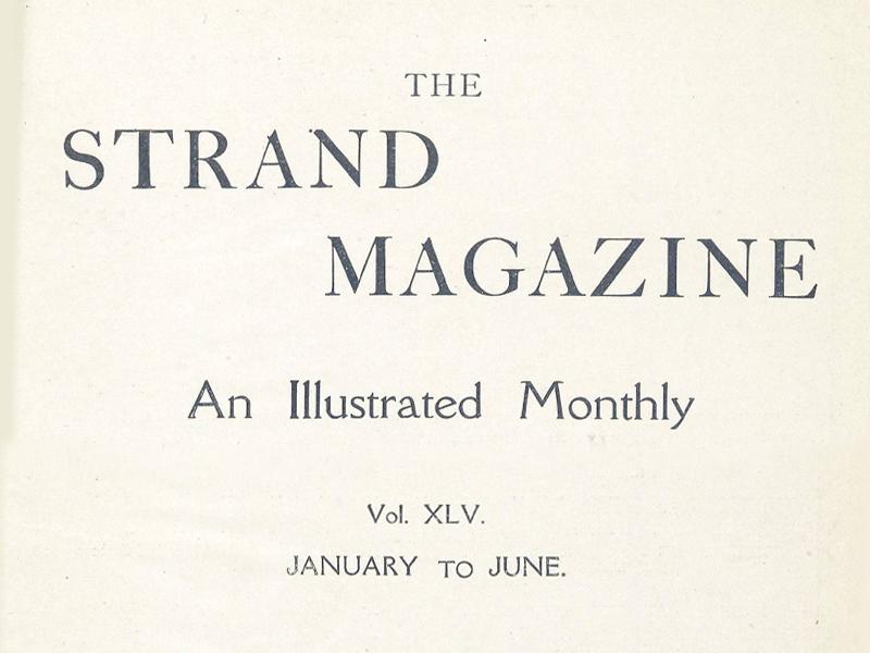 Text reading The Strand Magazine, An Illustrated Monthly, Vol. XLV, January to June.