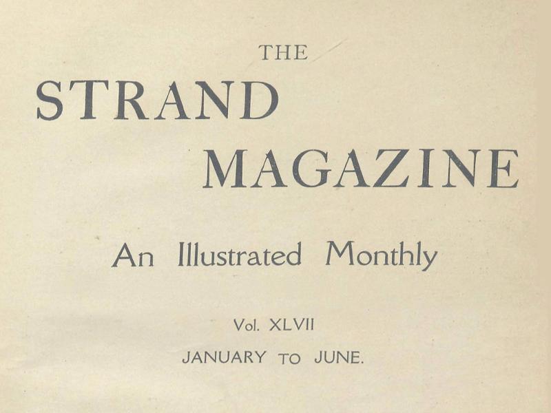 Text reading The Strand Magazine, An Illustrated Monthly, Vol. XLVII, January to June.