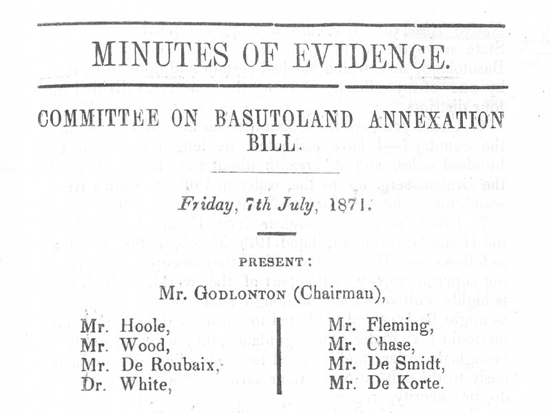 Copy of minutes of evidence on Basutoland Annexation Bill, 1871