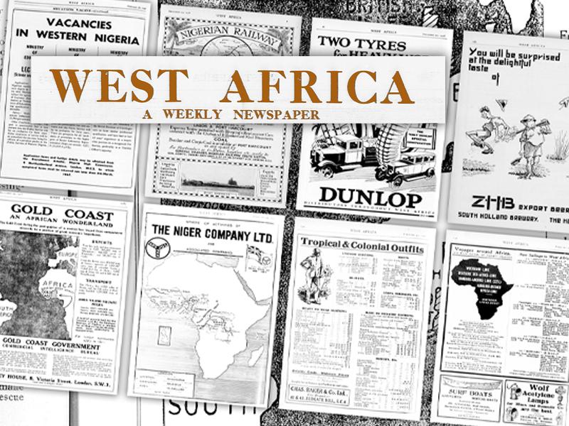 A composite image of several pages from editions of the West Africa magazine. A title reading West Africa A Weekly Newspaper appears in the top left.