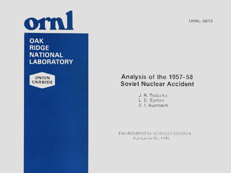 Section of the cover of Analysis of the 1957-58 Soviet Nuclear Accident, created by J. R. Trabalka, L. D. Eyman, and S. I. Auerbach.
