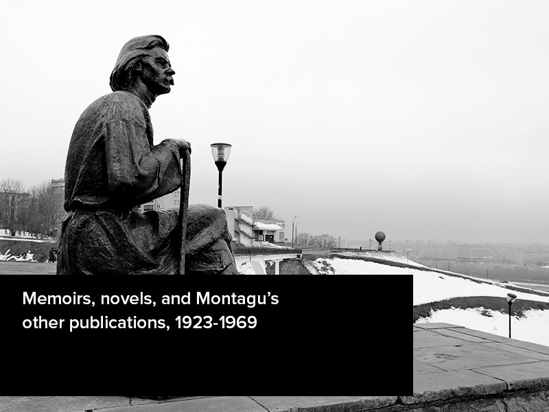 View volume: Memoirs, novels, and Montagu’s other publications, 1923-1969.