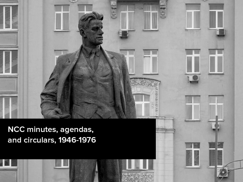 View volume: NCC minutes, agendas, and circulars, 1946-1976.