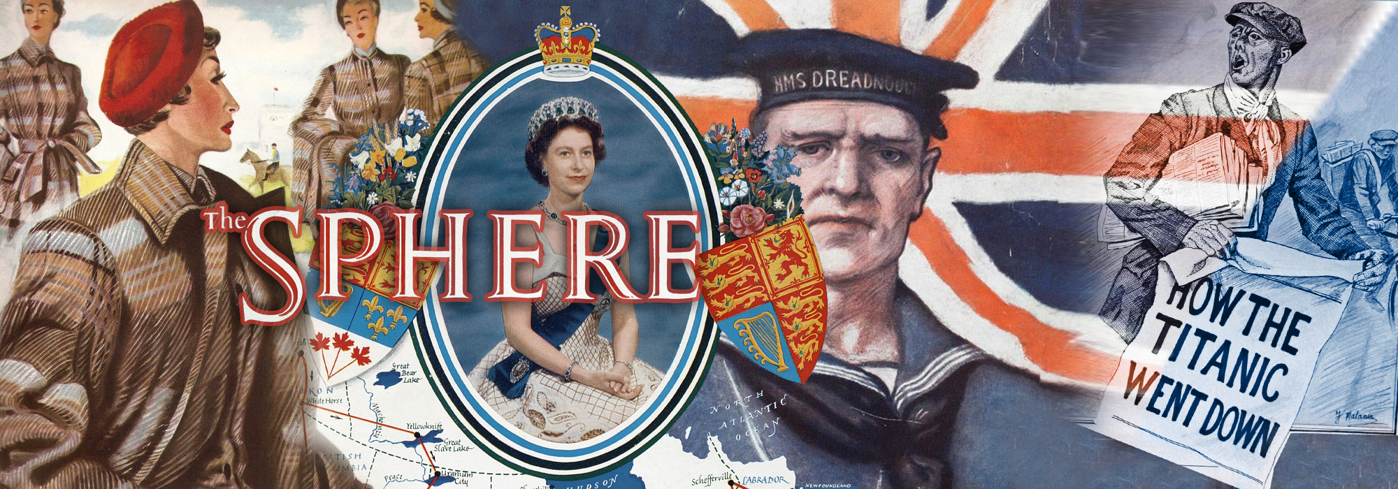 A front cover of The Sphere. On the left is a woman in a brown coat and a red hat. To the right of her is the Queen framed in an oval. Next to hear is a man in the Navy on top of a Union Jack flag. Then on the right there is an illustration of a person holding a newspaper with the title "How The Titanic Went Down".