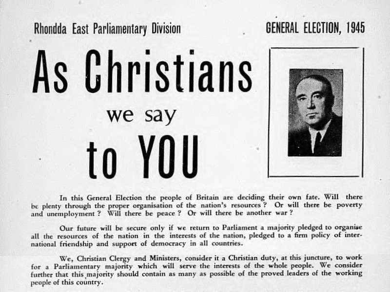 Section of a flyer from the Rhondda East Parliamentary Division with the title As Christians we say to You, regarding the General Election 1945. On the left of the page is a photograph of Henry Pollitt.