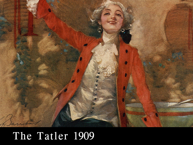 View volume: The Tatler, 1909.
