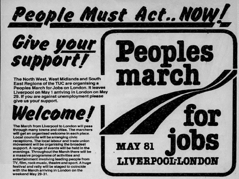 Flyer titled People Must Act.. Now! with the subtitles Give your support! and Welcome!. On the right a logo reads Peoples march for jobs, May 81 Liverpool/London.