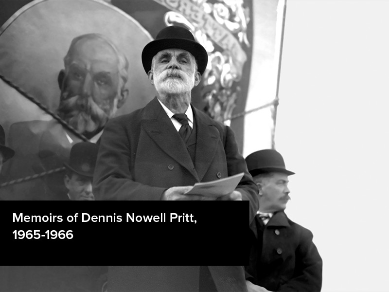 View volume: Memoirs of Dennis Nowell Pritt, 1965-1966.