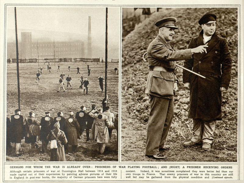 Two grayscale photographs, the left showing POWs playing football, the right showing a POW receiving orders from a soldier. The caption reads Germans for whom the war is already over: prisoners of war playing football; and (right) a prisoner receiving orders.