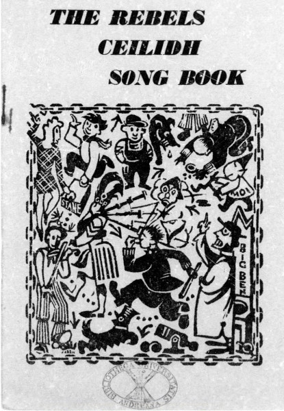 Front cover of The Rebels Ceilidh Song Book, featuring a cartoon depicting different people moving around and playing instruments, and a British policeman blowing his whistle.