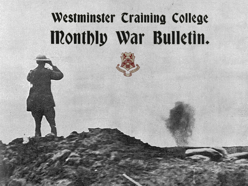 View volume: Westminster Training College War Bulletin, 1914–1919.