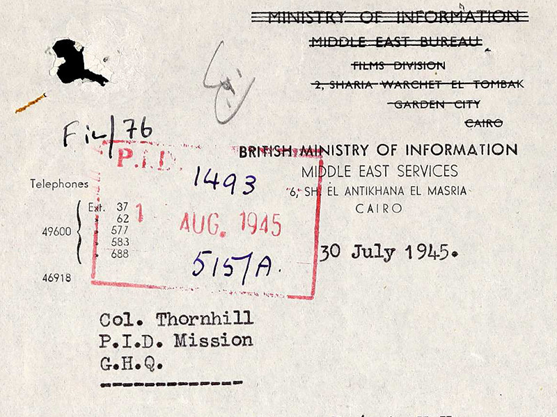 Top of letter head. On the top right the Ministry of Information Middle East Bureau's Film Division's address is crossed out. Beneath the British Ministry of Information Middle East Services' address is printed and the date 30 July 1945 is typed. On the right various phone numbers are printed and the name Col. Thornhill is typed. A red stamp with 1 August 1945 covers the right of the image.