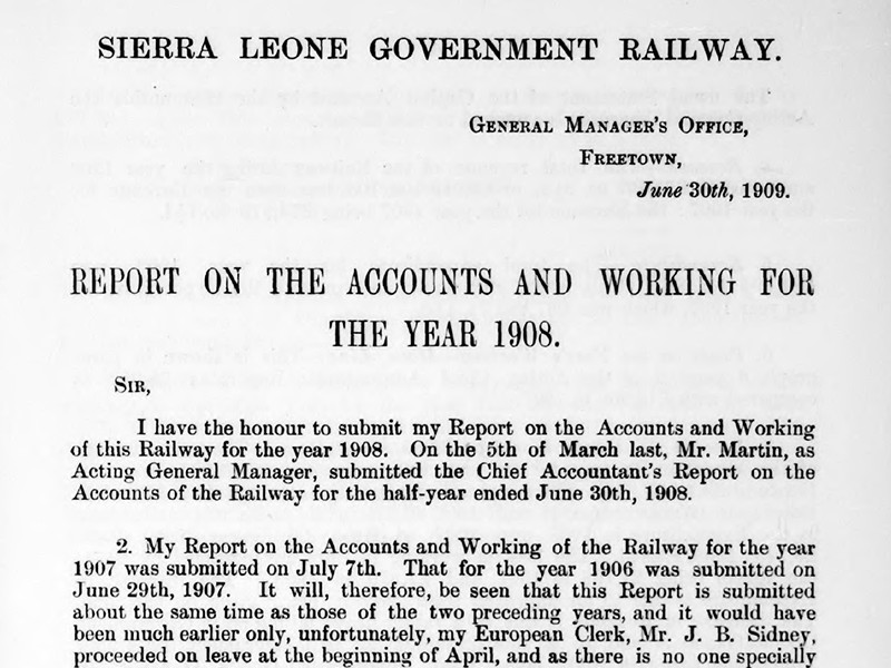 Section of a report titled Report on the Accounts and Working for the Year 1908, featuring the Sierra Leone Government Railway letterhead, dated 30 June 1909.